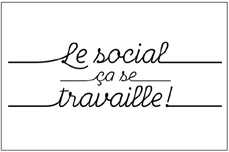 Le social ça se travaille!